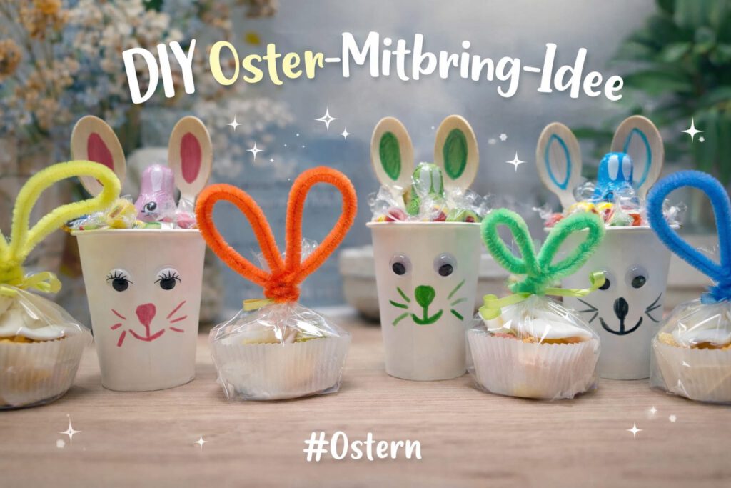 DIY Osterhasen aus Bechern und Muffinförmchen mit Pfeifenputzer-Ohren, gefüllt mit kleinen Leckereien. Kreative Oster Mitbring Idee zum Basteln mit Kindern, individuell befüllbar mit Süßigkeiten, Trockenobst oder gesunden Snacks.