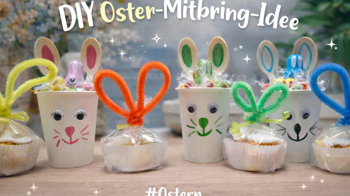 Süße DIY Oster-Mitbringsel: Osterhasen aus Bechern & Muffinförmchen